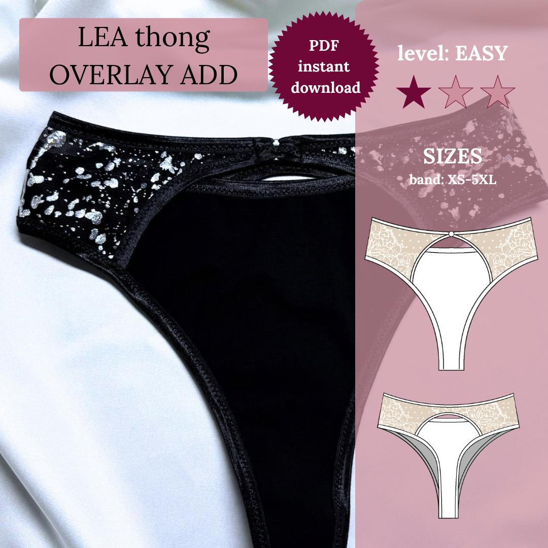 LEA thong - OVERLAY add - PDF sewing pattern (XXS-5XL)